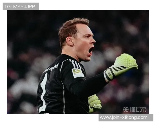 诺伊尔能否重返德国队与纳帅关系密切二人背后故事引人关注